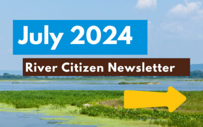 July 2024 River Citizen Newsletter